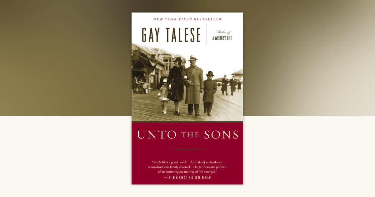 Unto The Sons By Gay Talese 9780812976069 PenguinRandomHouse Books