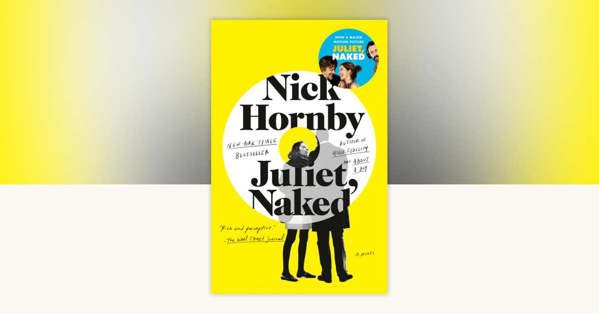 Juliet Naked By Nick Hornby 9781594484773 PenguinRandomHouse Books