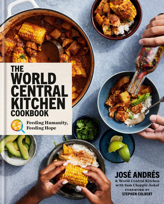 Cover of The World Central Kitchen Cookbook: Feeding Humanity, Feeding Hope