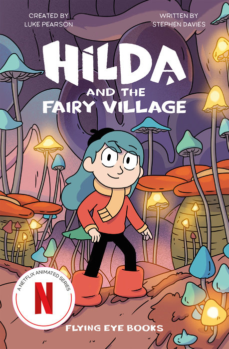 Hilda and the Fairy Village by Luke Pearson and Stephen Davies