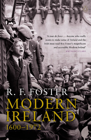Modern Ireland by R. F. Foster