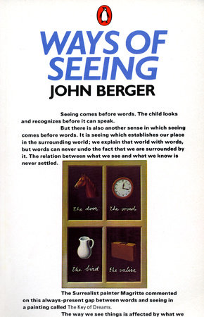 Ways of Seeing by John Berger