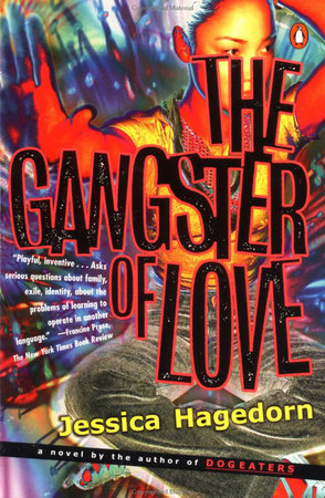 The Gangster of Love by Jessica Hagedorn