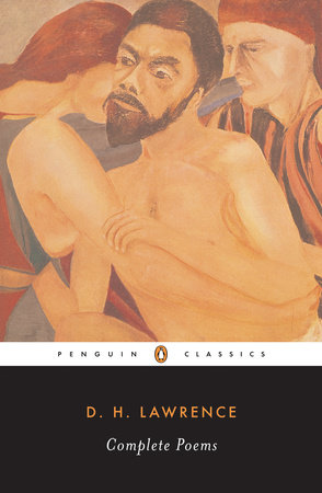 Complete Poems by D. H. Lawrence