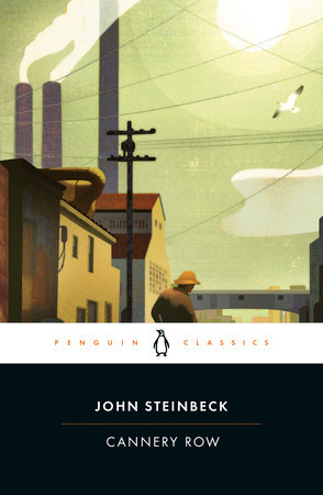 Cannery Row by John Steinbeck