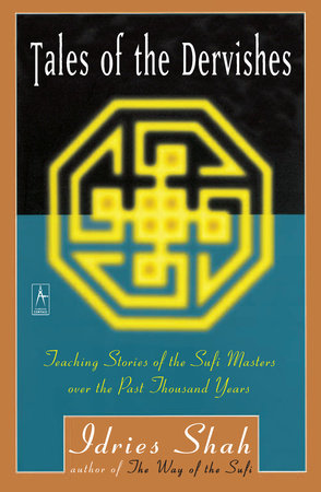 Tales of the Dervishes by Idries Shah