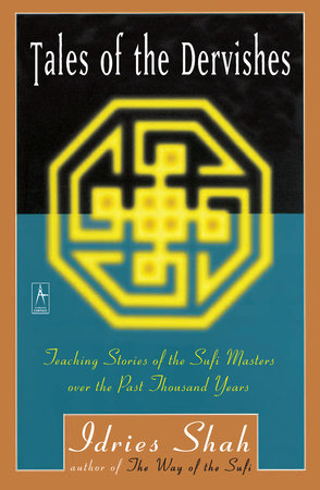 Tales of the Dervishes by Idries Shah