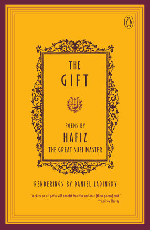 The Gift by Hafiz and Daniel Ladinsky