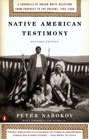 Native American Testimony by Peter Nabokov