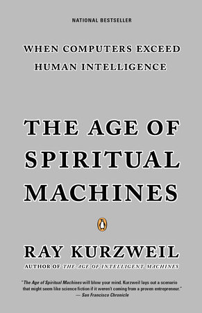 The Age of Spiritual Machines by Ray Kurzweil