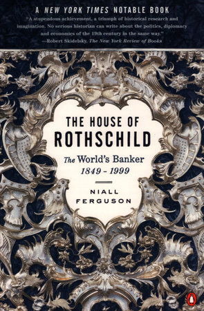 The House of Rothschild by Niall Ferguson