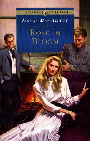 Rose in Bloom by Louisa May Alcott