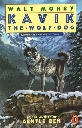 Kavik the Wolf Dog by Walt Morey