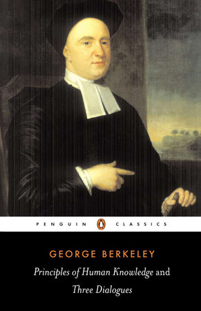 Principles of Human Knowledge and Three Dialogues Between Hylas and Philonous by George Berkeley
