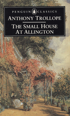 The Small House at Allington by Anthony Trollope