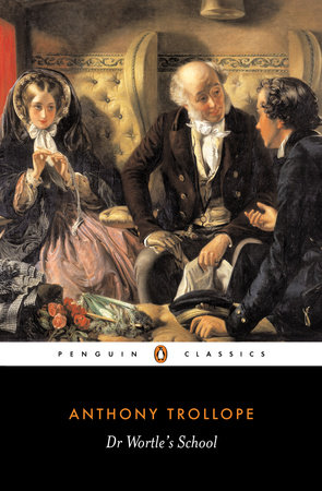 Dr. Wortle's School by Anthony Trollope