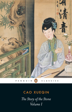 The Story of the Stone, Volume I by Cao Xueqin; Translated with an Introduction by David Hawkes