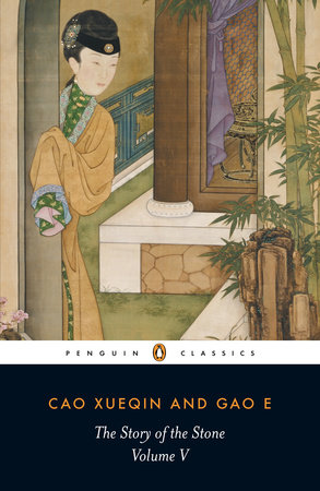 The Story of the Stone, Volume V by Cao Xueqin and Gao E; Translated with a Preface by John Minford