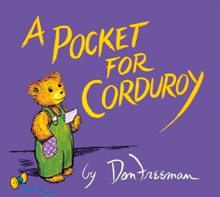 A Pocket for Corduroy by Don Freeman