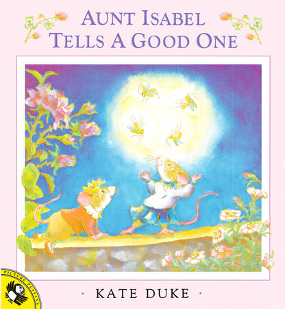Aunt Isabel Tells a Good One by Kate Duke