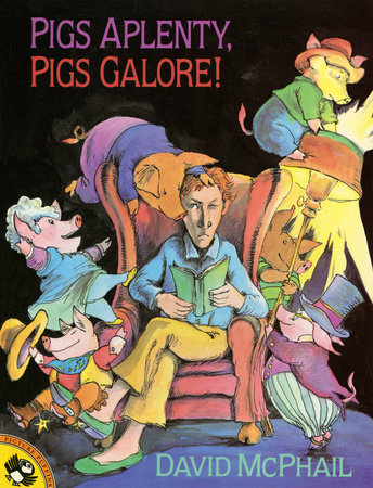 Pigs Aplenty, Pigs Galore! by David McPhail