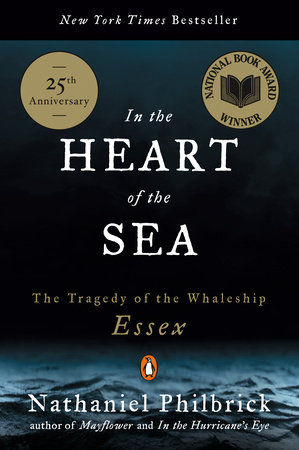 In the Heart of the Sea by Nathaniel Philbrick