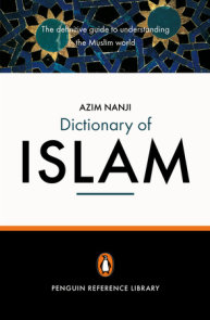 The Penguin Dictionary of Islam
