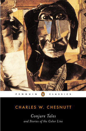 Conjure Tales and Stories of the Color Line by Charles W. Chesnutt