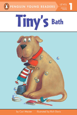 Tiny's Bath by Cari Meister; Illustrated by Rich Davis