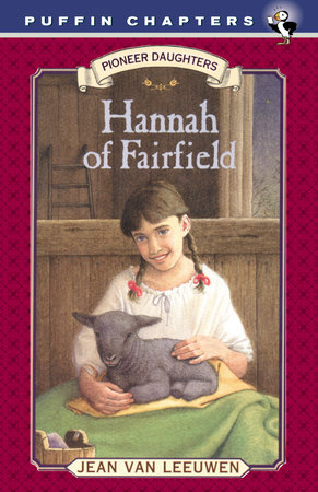 Hannah of Fairfield by Jean Van Leeuwen