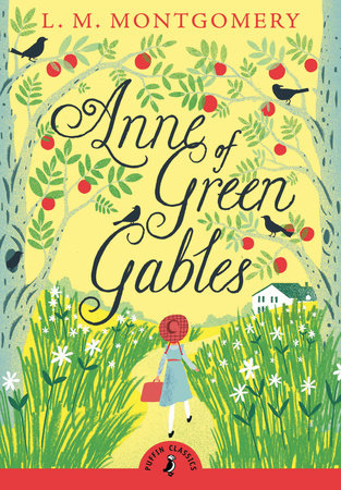 Anne of Green Gables by L. M. Montgomery