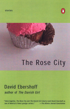 The Rose City by David Ebershoff