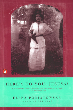 Here's to You, Jesusa! by Elena Poniatowska