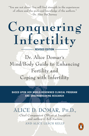 Conquering Infertility by Alice D. Domar and Alice Lesch Kelly