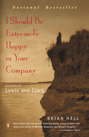 I Should Be Extremely Happy in Your Company by Brian Hall
