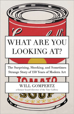 What Are You Looking At? by Will Gompertz