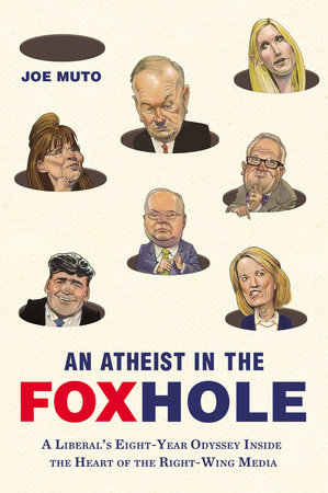 An Atheist in the FOXhole by Joe Muto