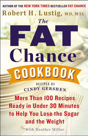 The Fat Chance Cookbook by Robert H. Lustig