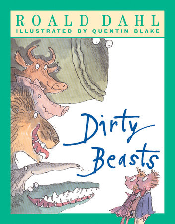 Dirty Beasts by Roald Dahl