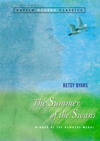 Summer of the Swans, the (Puffin Modern Classics) by Betsy Byars