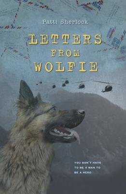 Letters From Wolfie by Patti Sherlock