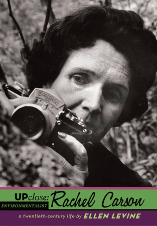 Up Close: Rachel Carson by Ellen S. Levine