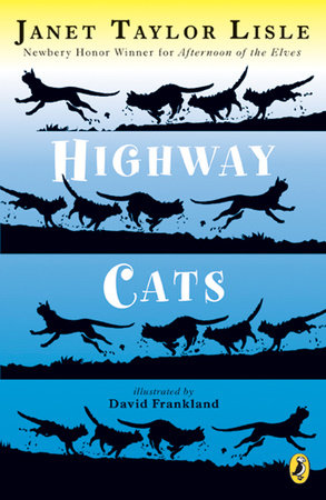 Highway Cats by Janet Taylor Lisle