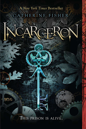 Incarceron by Catherine Fisher