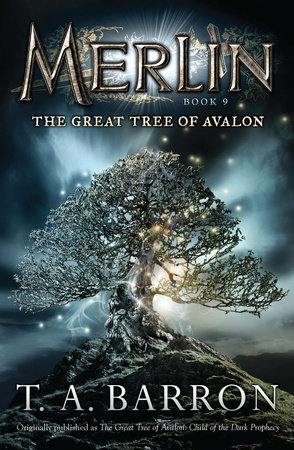 The Great Tree of Avalon by T. A. Barron