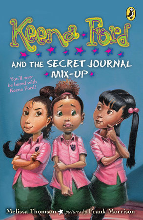Keena Ford and the Secret Journal Mix-Up by Melissa Thomson; Illustrated by Frank Morrison