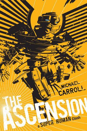 The Ascension: a Super Human Clash by Michael Carroll