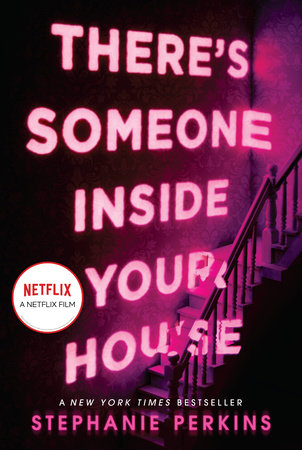 There's Someone Inside Your House by Stephanie Perkins