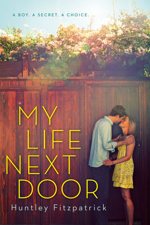 My Life Next Door by Huntley Fitzpatrick