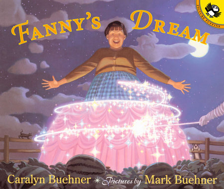 Fanny's Dream by Caralyn Buehner and Mark Buehner